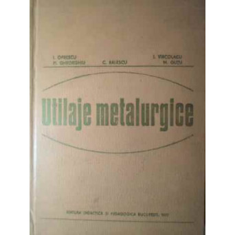 UTILAJE METALURGICE