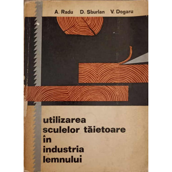 UTILIZAREA SCULELOR TAIETOARE IN INDUSTRIA LEMNULUI