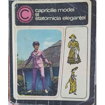 CAPRICIILE MODEI SI STATORNICIA ELEGANTEI