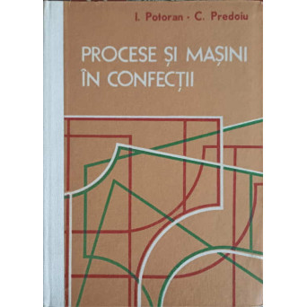 PROCESE SI MASINI IN CONFECTII