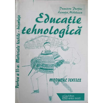 EDUCATIE TEHNOLOGICA. MODULUL TEXTILE