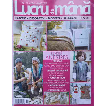 REVISTA LUCRU DE MANA NR.50 APRILIE-IUNIE 2018 (CONTINE PLANSE, TIPARE)