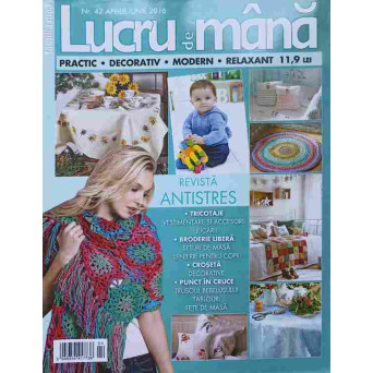 REVISTA LUCRU DE MANA NR.42 APRILIE-IUNIE 2016 (CONTINE PLANSE, TIPARE)