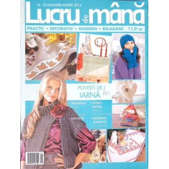 REVISTA LUCRU DE MANA NR. 33 IANUARIE-MARTIE 2014 (CONTINE TIPARE)