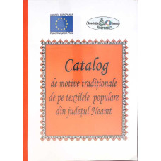 CATALOG DE MOTIVE TRADITIONALE DE PE TEXTILELE POPULARE DIN JUDETUL NEAMT