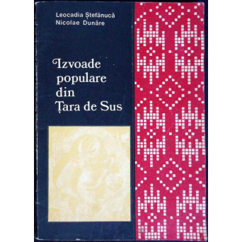 IZVOADE POPULARE DIN TARA DE SUS