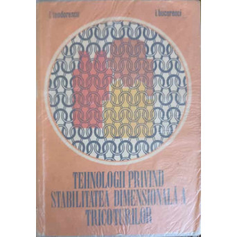 TEHNOLOGII PRIVIND STABILITATEA DIMENSIONALA A TRICOTURILOR
