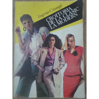 CROITORIA DE LA CLASIC LA MODERN VOL.1