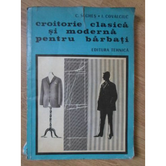 CROITORIE CLASICA SI MODERNA PENTRU BARBATI (COPERTA SPATE LIPSA)
