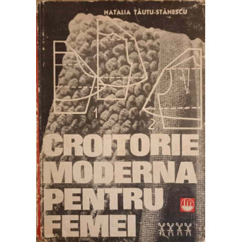 CROITORIE MODERNA PENTRU FEMEI