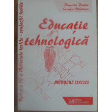 EDUCATIE TEHNOLOGICA. PARTEA A IV-A MATERIALE TEXTILE - CONFECTII TEXTILE