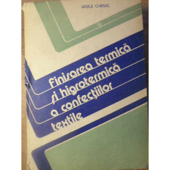 FINISAREA TERMICA SI HIGROTERMICA A CONFECTIILOR TEXTILE