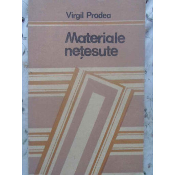 MATERIALE NETESUTE