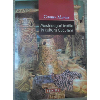 MESTESUGURI TEXTILE IN CULTURA CUCUTENI