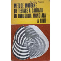 METODE MODERNE DE TESTARE A CALITATII IN INDUSTRIA MONDIALA A LANII