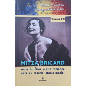 MITZA BRICARD, MUZA LUI DIOR SI ALTE ROMANCE CARE AU RESCRIS ISTORIA MODEI