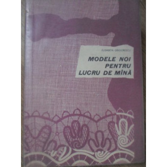 MODELE NOI PENTRU LUCRU DE MANA