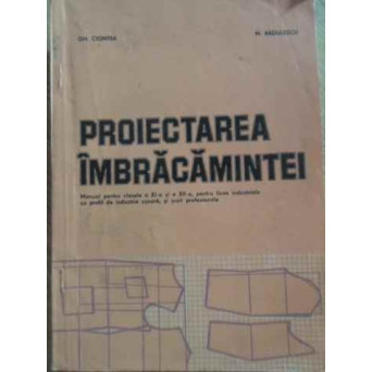 PROIECTAREA IMBRACAMINTEI MANUAL PENTRU LICEE INDUSTRIALE