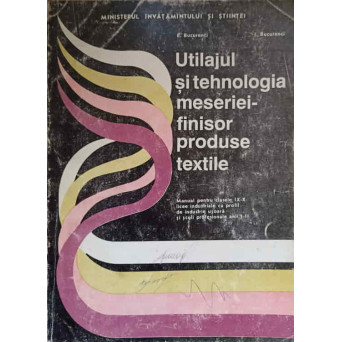UTILAJUL SI TEHNOLOGIA MESERIEI - FINISOR PRODUSE TEXTILE