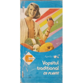 VOPSITUL TRADITIONAL CU PLANTE