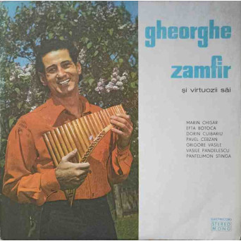 GHEORGHE ZAMFIR SI VIRTUOZII SAI: A FRUNZEI. JOC DIN MARAMURES, JOC DE DOI. BANATEANCA, ETC.