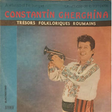 A Virtuoso Of The Trumpet: CONSTANTIN GHERGHINA