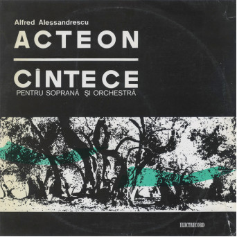 ACTEON. CANTECE PENTRU SOPRANA SI ORCHESTRA