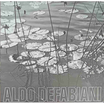 ALDO DEFABIANI: LES FEUILLES MORTES ETC.