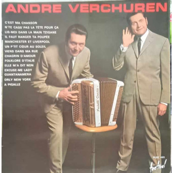 ANDRE VERCHUREN: C'EST MA CHANSON ETC.