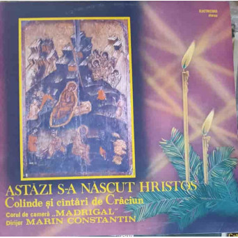 ASTAZI S-A NASCUT HRISTOS. COLINDE SI CANTARI DE CRACIUN