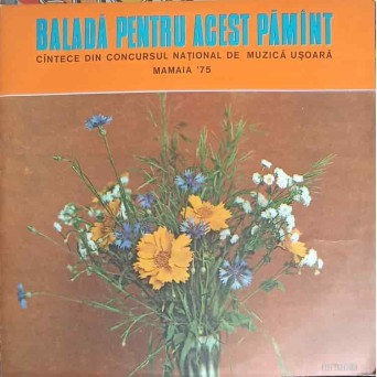 BALADA PENTRU ACEST PAMANT, CANTECE DIN CONCURSUL NATIONAL DE MUZICA USOARA MAMAIA '75