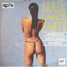 BRAZIL DANCE PARTY: LAMBADAS, BATUCADAS, SAMBAS