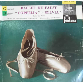 Ballet de Faust, Coppelia, Sylvia