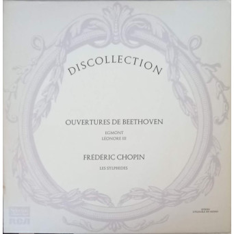 Beethoven - Ouvertures. Chopin - Les Sylphides