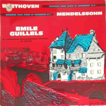 Beethoven: Concerto Pour Piano Et Orchestre No.4. Mendelssohn : Concerto Pour Piano Et Orchestre N°1