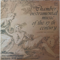 CHAMBER INSTRUMENTAL MUSIC OF THE 17th CENTURY: SONATAS AND FANTASIAS