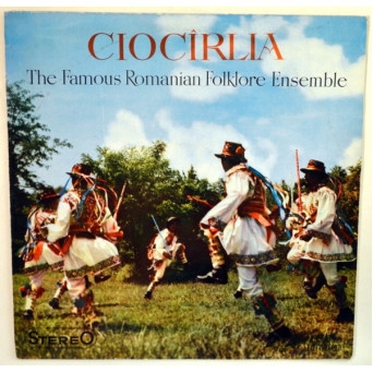 CIOCIRLIA - THE FAMOUS ROMANIAN FOLKLORE ENSEMBLE