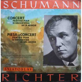 CONCERT PENTRU PIAN SI ORCHESTRA IN LA MINOR. PIAN: SVIATOSLAV RICHTER