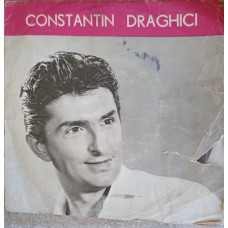 CONSTANTIN DRAGHICI: N-AR TREBUI, M-AM REGASIT ETC.