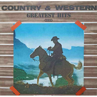 COUNTRY & WESTERN GREATEST HITS III