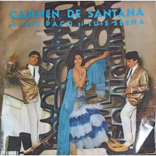 Carmen De Santana si Fratii Paco si Luis Serna