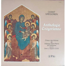 Chant Grégorien, Anthologie Grégorienne