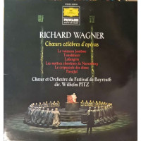 Choeurs Célèbres D'Opéras - Le Vaisseau Fantôme, Tannhäuser, Lohengrin, Les Maîtres Chanteurs De Nuremberg, Le Crépuscule Des Dieux, Parsifal Choeurs Célèbres D'Opéras - Le Vaisseau Fantôme, Tannhäuser, Lohengrin, Les Maîtres Chanteurs De Nuremberg, Le Crépuscule Des Dieux, Parsifal