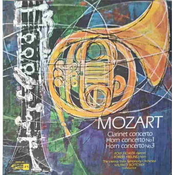 Clarinet Concerto. Horn Concerto No.1. Horn Concerto No. 3