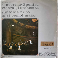 Concert Nr.3 Pentru Vioara si Orchestra. Simfonia Nr. 33 in Si Bemol Major