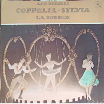Coppelia, Sylvia, La Source