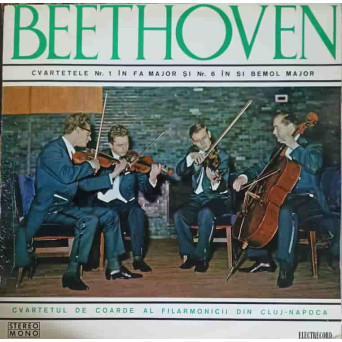Cvartetele Nr. 1 in Fa Major si Nr. 6 in Si Bemol Major