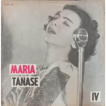 DIN CANTECELE MARIEI TANASE (IV)