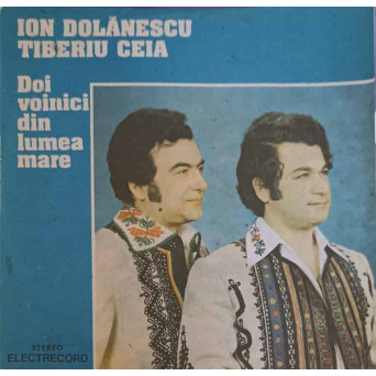 DOI VOINICI DIN LUMEA MARE
