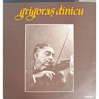GRIGORAS DINICU: DOINA OLTULUI, CIOCARLIA ETC.